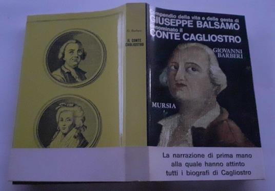 Compendio della vita e delle gesta di Giuseppe Balsamo denominato il Conte Cagliostro - Giovanni Barberi - copertina