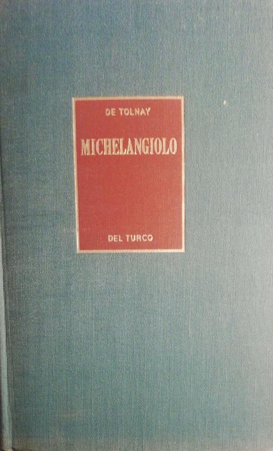 Michelangiolo - Charles de Tolnay - copertina