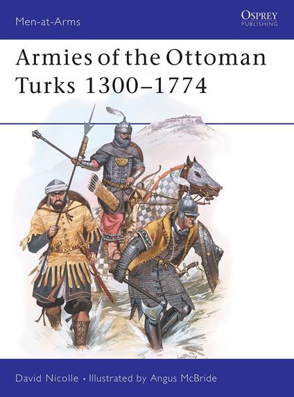 Armies of the Ottoman Turks 1300-1774: 140 - copertina