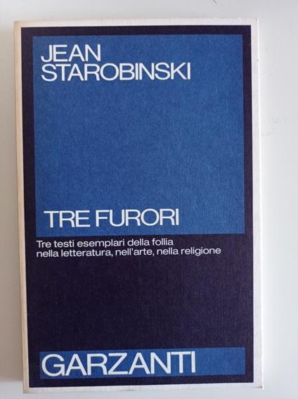 Tre furori - Jean Starobinski - copertina