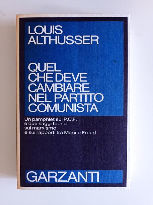 Quel che deve cambiare nel Partito Comunista - Louis Althusser - copertina