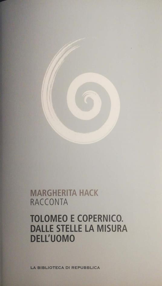 Tolomeo e Copernico. Dalle stelle la misura dell'uomo - Margherita Hack - copertina