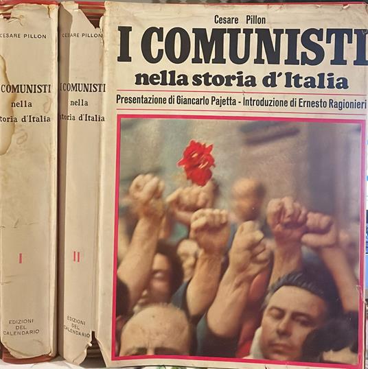 I comunisti nella storia d'Italia. 2 volumi - Cesare Pillon - copertina