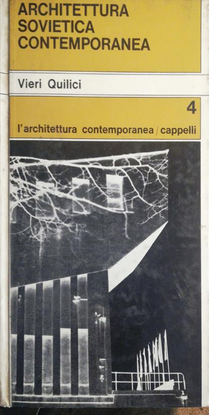 Architettura sovietica contemporanea - Vieri Quilici - copertina