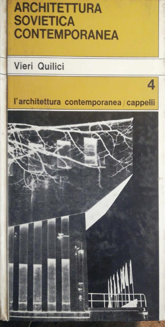 Architettura sovietica contemporanea - Vieri Quilici - copertina