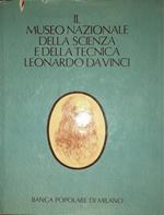 Il museo nazionale della scienza e della tecnica Leonardo Da Vinci