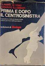 Prima e dopo il centrosinistra