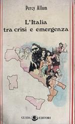 L' Italia tra crisi e emergenza