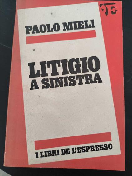 Litigio a sinistra - Paolo Mieli - copertina