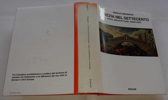 Venezia nel settecento: stato, architettura, territorio - Manlio Brusatin - copertina