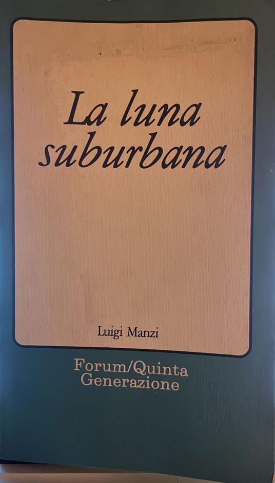 la luna suburbana - Luigi Manzi - copertina