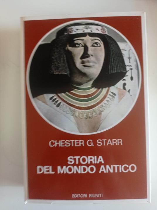 Storia del mondo antico - G. Starr Chester - copertina