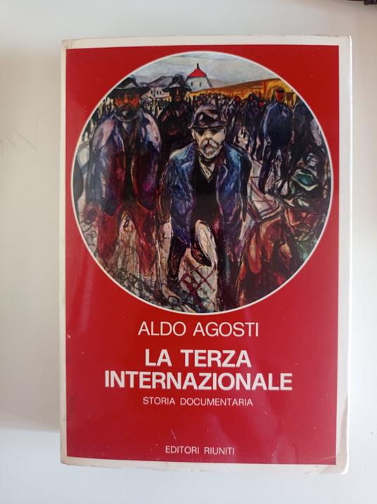 La terza internazionale Vol. 1 - Aldo Agosti - copertina