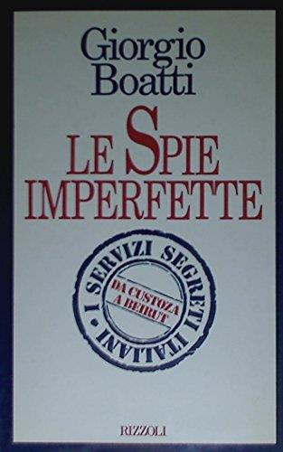 Le spie imperfette - Giorgio Boatti - copertina