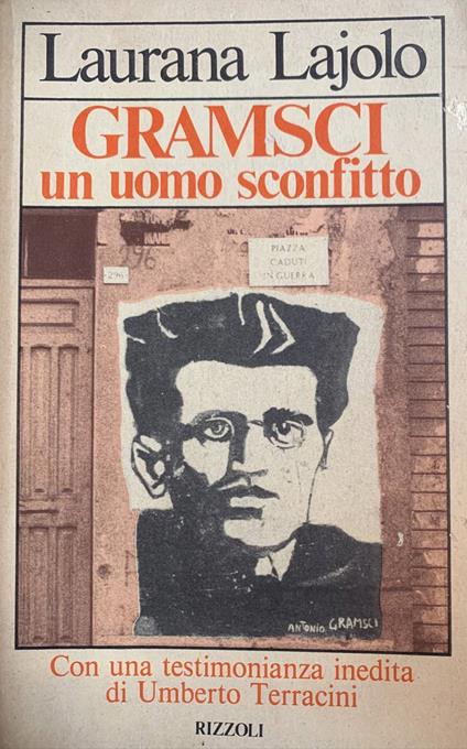 Gramsci. Un uomo sconfitto - Laurana Lajolo - copertina