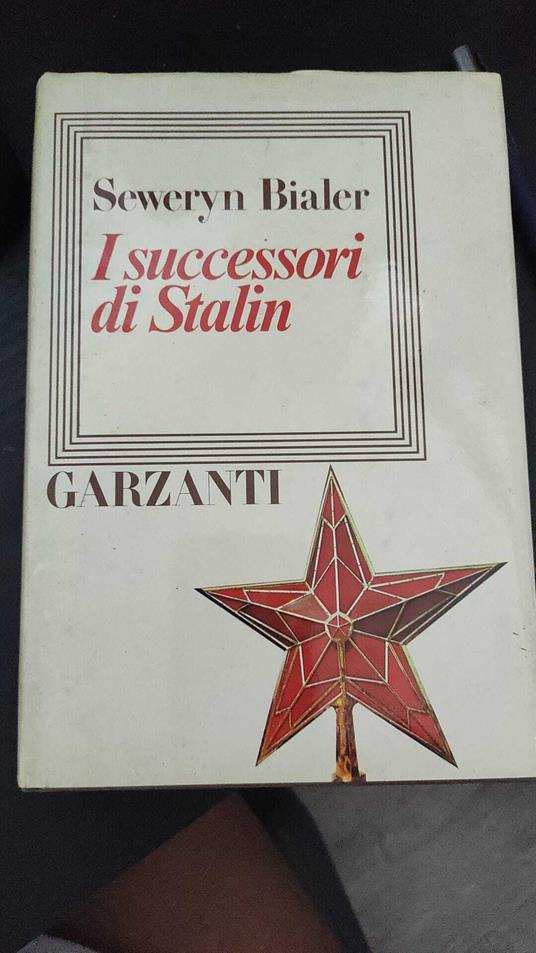 I successori di Stalin - Seweryn Bialer - copertina