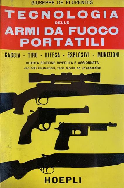 Tecnologia delle armi da fuoco portatili - Giuseppe De Florentiis - copertina