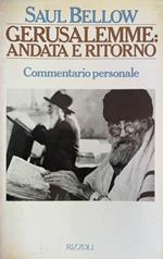 Gerusalemme: andata e ritorno. Commentario personale