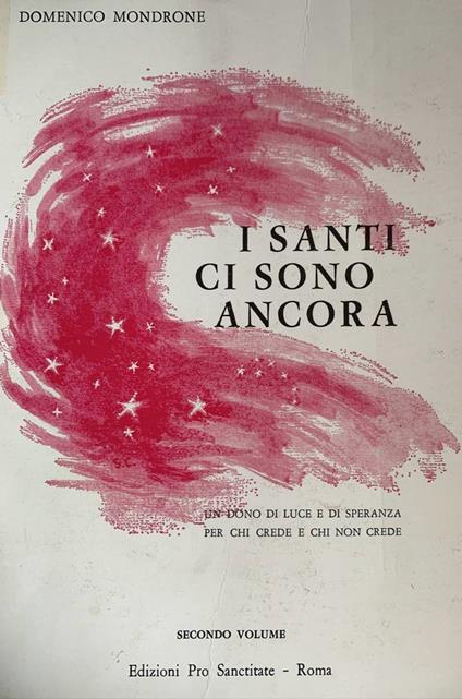 I Santi ci sono ancora. Secondo volume - Domenico Mondrone - copertina