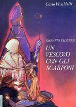 Giovanni Ciderer. Un vescovo con gli scarponi