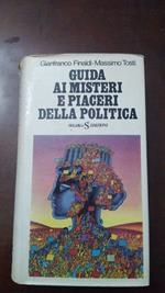 Guida ai misteri e piaceri della politica