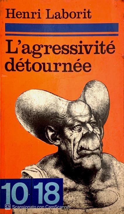 L' agressivitè dètournèe - Henri Laborit - copertina
