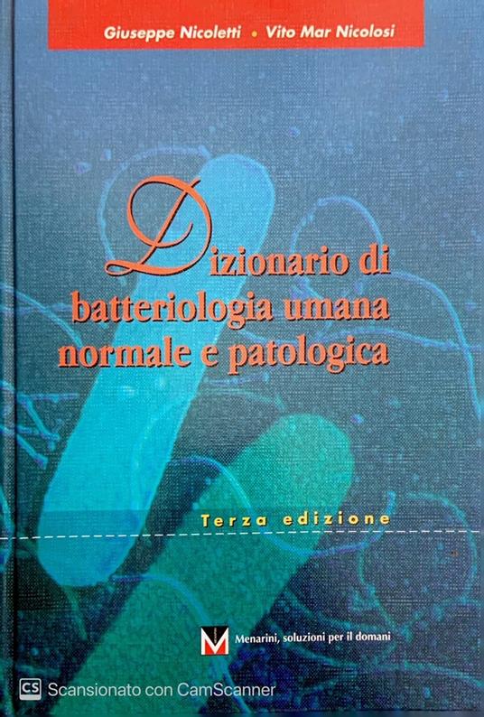 Dizionario di batteriologia umana normale e patologica - copertina