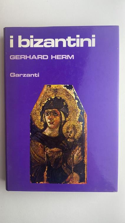 I bizantini - Gerhard Herm,Gerhard Herm - copertina
