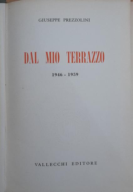 Dal mio terrazzo 1946 - 1959 - Giuseppe Prezzolini - copertina