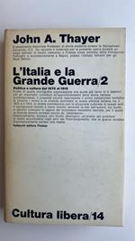 L' Italia e la Grande Guerra. Vol.2