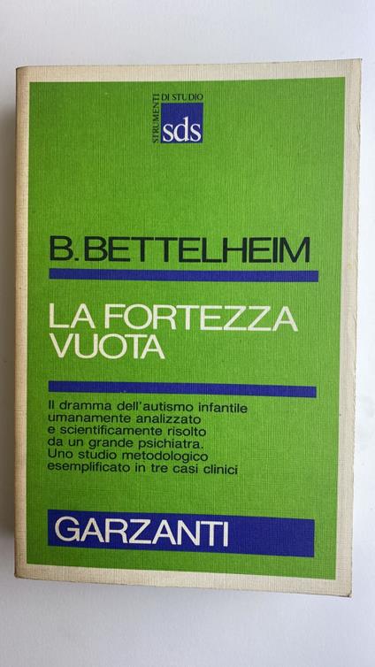 La fortezza vuota - Bruno Bettelheim,Bruno Bettelheim - copertina