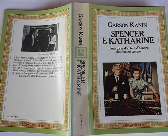 Spencer e Katharine. Una storia d'arte e d'amore del nostro tempo - Garson Kanin - copertina