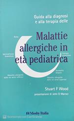 Guida alla diagnosi e alla terapia delle malattie allergiche in età pediatrica