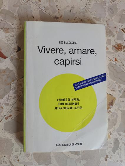 Vivere, amare, capirsi - Leo Buscaglia - copertina