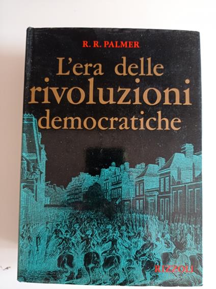 L' era delle rivoluzioni democratiche - R. R. Palmer - copertina