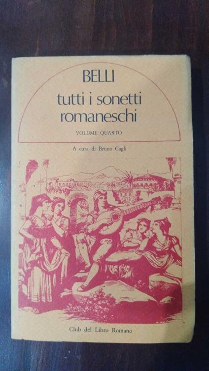 tutti i sonetti romaneschi - vol quarto - Gioachino Belli - copertina