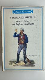 Storia Di Sicilia. Come Storia Del Popolo Siciliano