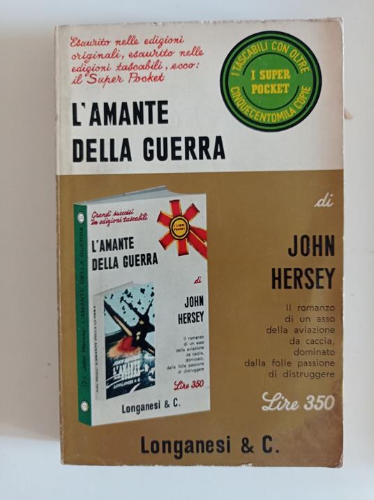 L' amante della guerra - John Hersey - copertina