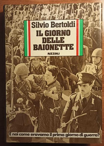 Il giorno delle Baionette - Silvio Bertoldi - copertina