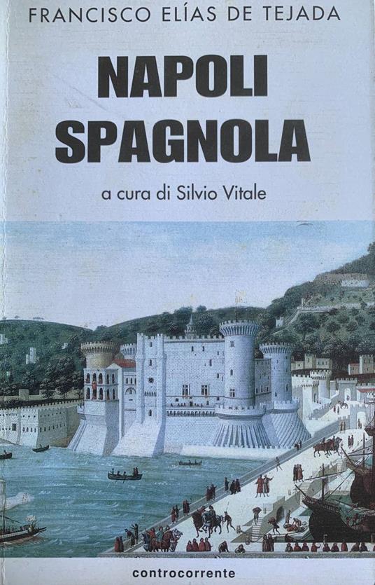 Napoli spagnola. La tappa aragonese (1442-1503) - copertina