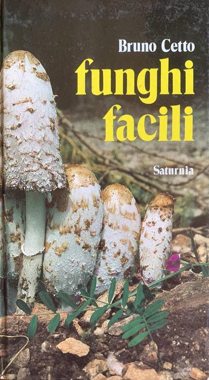 Funghi facili - Bruno Cetto - copertina