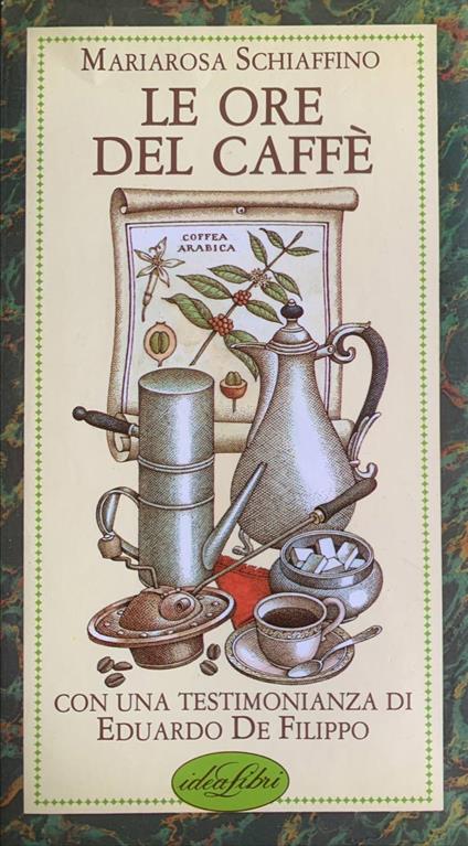 Le ore del caffè - Mariarosa Schiaffino - copertina