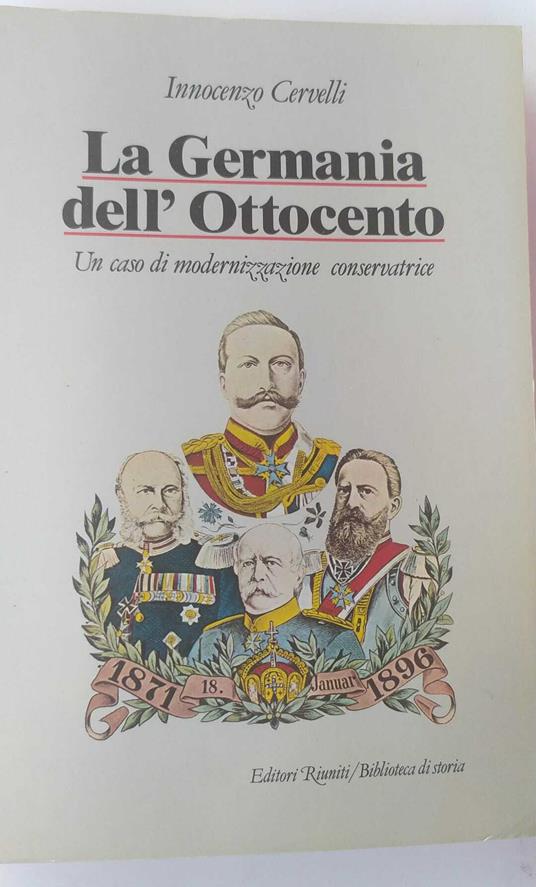 La germania dell'Ottocento. Un caso di modernizzazione conservatrice - Innocenzo Cervelli - copertina