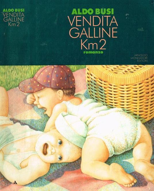 Vendita galline km. 2 - Aldo Busi - copertina