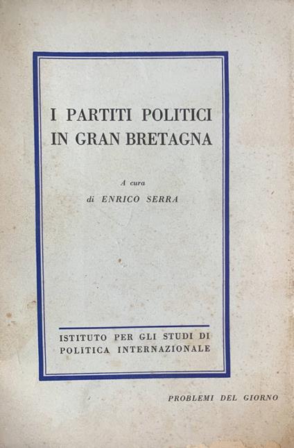 I partiti politici in Gran Bretagna - Enrico Serra - copertina