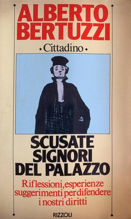 Scusate signori del palazzo - Alberto Bertuzzi - copertina