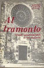 Al tramonto. Ricordi autobiografici di un vescovo