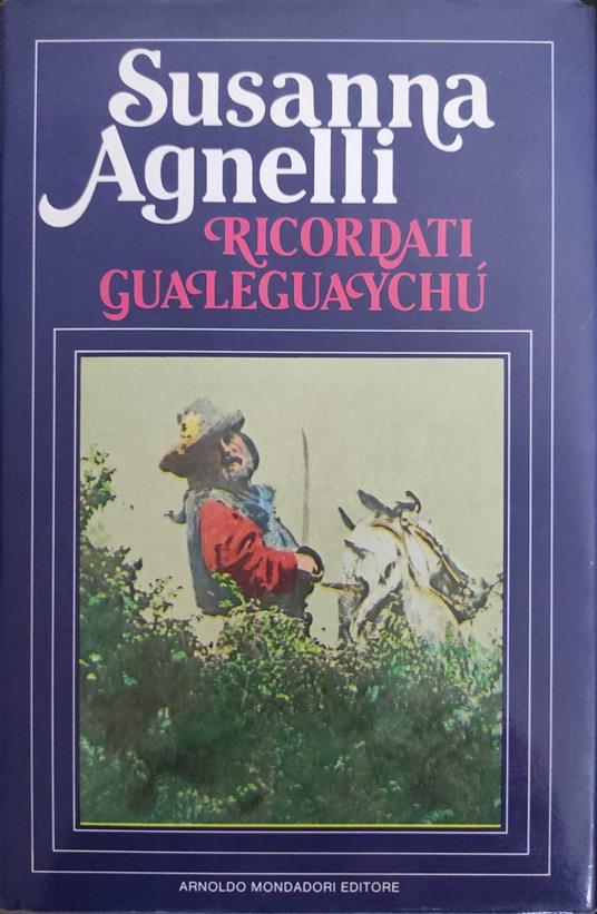 Ricordati di Gualeguaychù - Susanna Agnelli - copertina