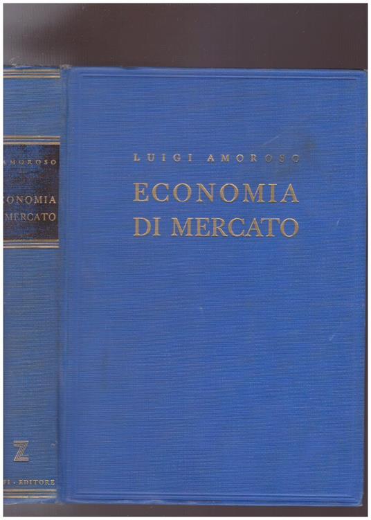 Economia di mercato - Luigi Amoroso - copertina