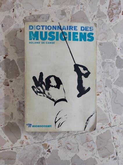 Dictionnaire des musiciens - Roland de Candé - copertina